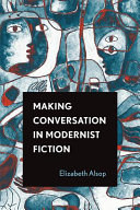 Making conversation in modernist fiction /