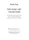 The rare art traditions : the history of art collecting and its linked phenomena wherever these have appeared /