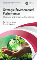 Strategic Environmental Performance : Obtaining and Sustaining Compliance : Obtaining and Sustaining Compliance.