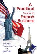 A practical guide to French business /
