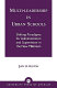 Multi-leadership in urban schools : shifting paradigms for administration and supervision in the new millennium /