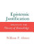 Epistemic justification : essays in the theory of knowledge /