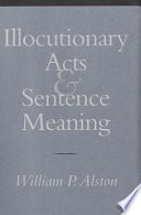 Illocutionary acts and sentence meaning /