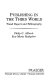 Publishing in the Third World : trend report and bibliography /