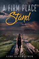 A firm place to stand /