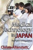 Medical technology in Japan : the politics of regulation /