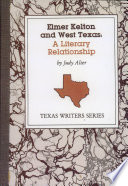 Elmer Kelton and West Texas : a literary relationship /