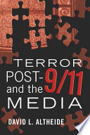 Terror post 9/11 and the media /