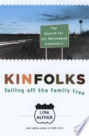 Kinfolks : falling off the family tree : the search for my Melungeon ancestors /