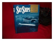 Sky ships : a history of the airship in the United States Navy /