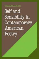 Self and sensibility in contemporary American poetry /