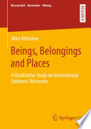 Beings, Belongings and Places : A Qualitative Study on International Students' Networks /