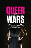 Queer wars : the new global polarization over gay rights /