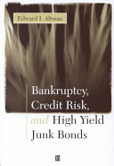 Bankruptcy, credit risk, and high yield junk bonds /