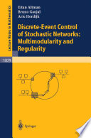 Discrete-event control of stochastic networks : multimodularity and regularity /