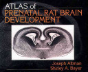Atlas of prenatal rat brain development /
