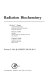 Radiation biochemistry /