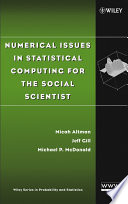 Numerical issues in statistical computing for the social scientist /