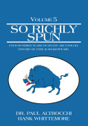 So richly spun : four hundred years of deceit are enough, Edward De Vere is Shakespeare /