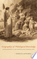 Geographies of philological knowledge : postcoloniality and the transatlantic national epic /