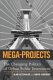Mega-projects : the changing politics of urban public investment /