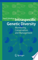 Intraspecific genetic diversity : monitoring, conservation, and management /