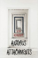 Anxious attachments /