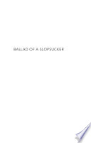 Ballad of a slopsucker : stories /
