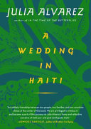 A wedding in Haiti : the story of a friendship /