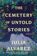 The cemetery of untold stories : a novel /