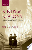 Kinds of reasons : an essay in the philosophy of action /