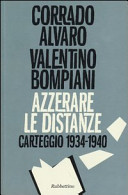 Azzerare le distanze : carteggio 1934-1940 /