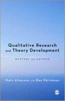 Qualitative research and theory development : mystery as method /