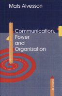 Communication, power and organization /