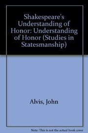 Shakespeare's understanding of honor /