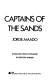 Captains of the sands /