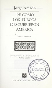 De cómo los turcos descubrieron América : novela corta /