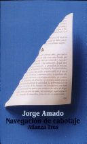 Navegación de cabotaje : apuntes para un libro de memorias que jamás escribiré /