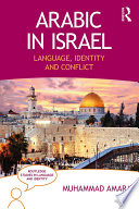 Arabic in Israel : language, identity and conflict /