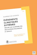 Événements climatiques extrêmes : Réduire les vulnérabilités des systèmes écologiques et sociaux /