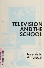 Television and the school /