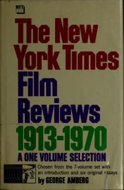 The New York Times film reviews; a one-volume selection, 1913-1970 /