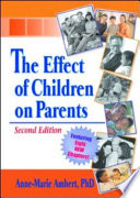 The effect of children on parents /