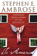 To America : personal reflections of an historian /