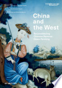 China and the West : Reconsidering Chinese Reverse Glass Painting.