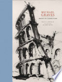 Michael Graves : images of a grand tour /