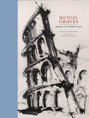 Michael Graves : images of a grand tour /
