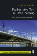 The narrative turn in urban planning : plotting the Helskini waterfront /