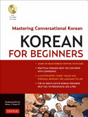 Korean for beginners : mastering conversational Korean /