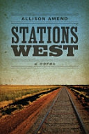 Stations west : a novel /